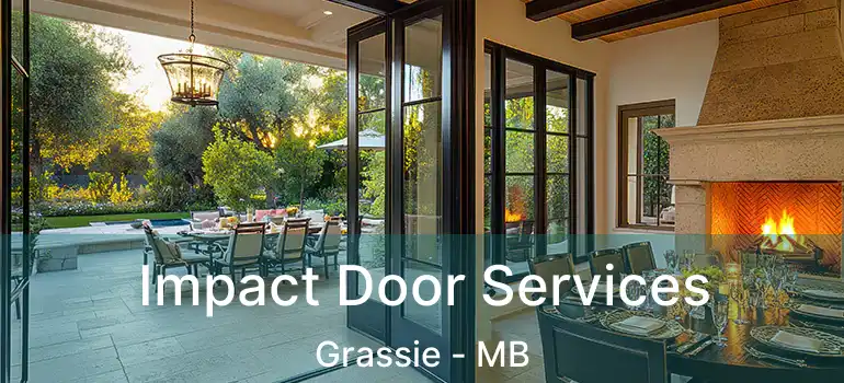  Impact Door Services Grassie - MB