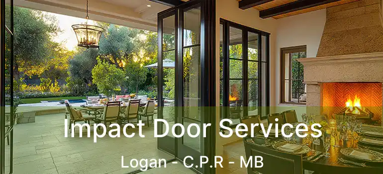  Impact Door Services Logan - C.P.R - MB