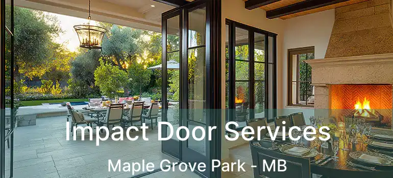  Impact Door Services Maple Grove Park - MB