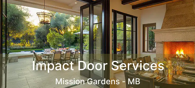  Impact Door Services Mission Gardens - MB