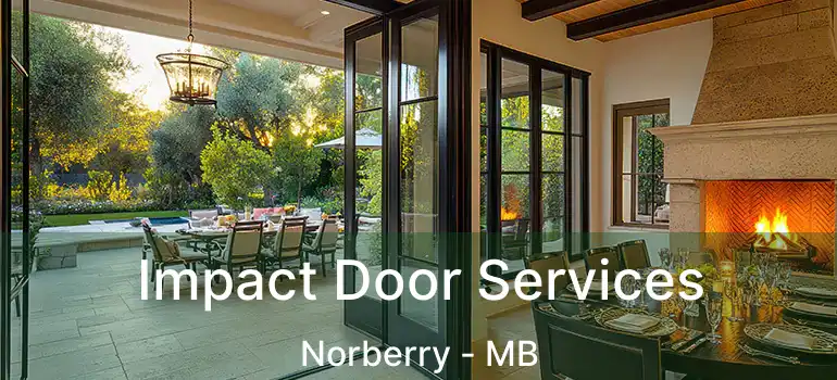  Impact Door Services Norberry - MB