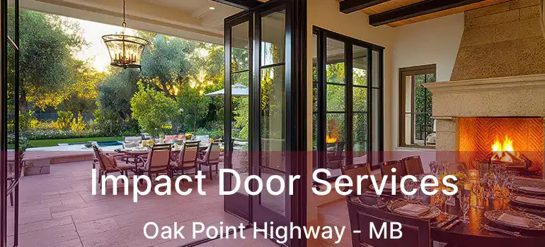  Impact Door Services Oak Point Highway - MB