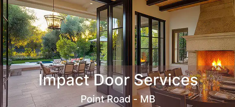  Impact Door Services Point Road - MB