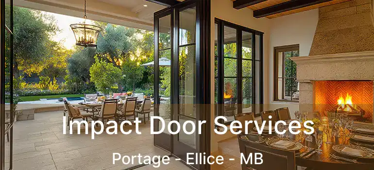  Impact Door Services Portage - Ellice - MB