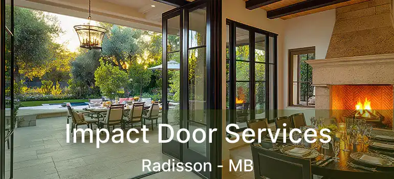  Impact Door Services Radisson - MB