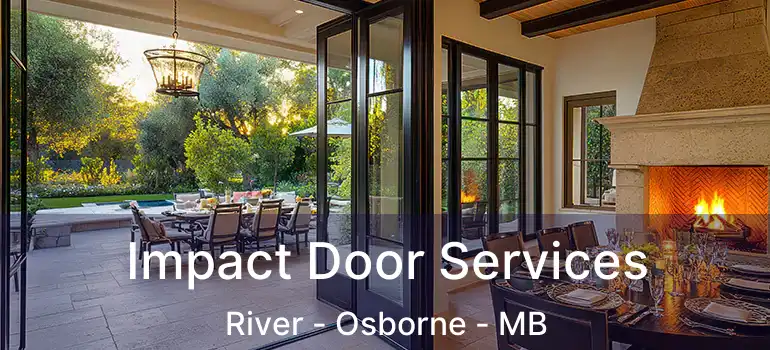  Impact Door Services River - Osborne - MB
