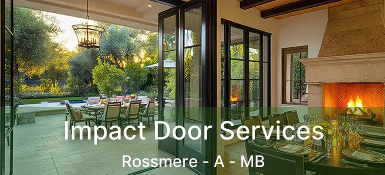  Impact Door Services Rossmere - A - MB
