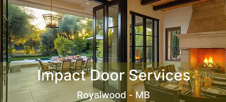  Impact Door Services Royalwood - MB