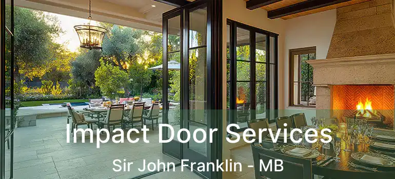  Impact Door Services Sir John Franklin - MB