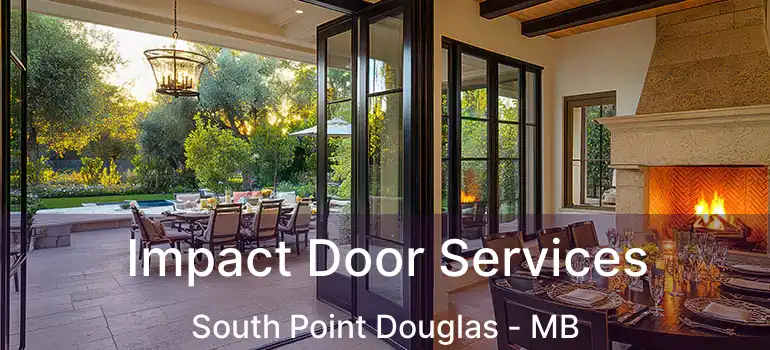  Impact Door Services South Point Douglas - MB