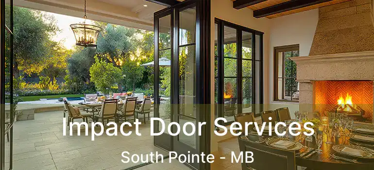  Impact Door Services South Pointe - MB
