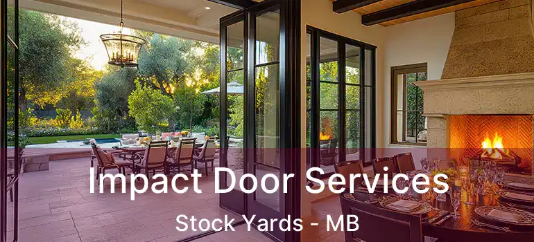  Impact Door Services Stock Yards - MB
