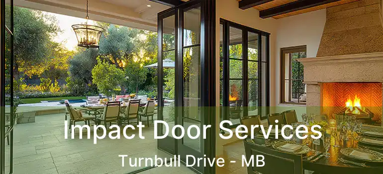  Impact Door Services Turnbull Drive - MB