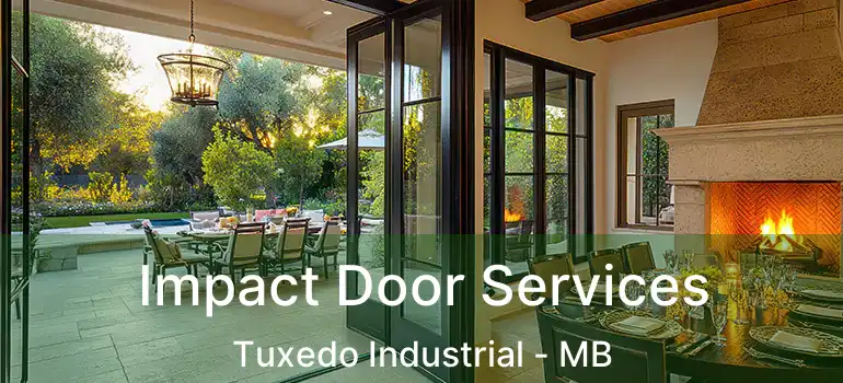  Impact Door Services Tuxedo Industrial - MB