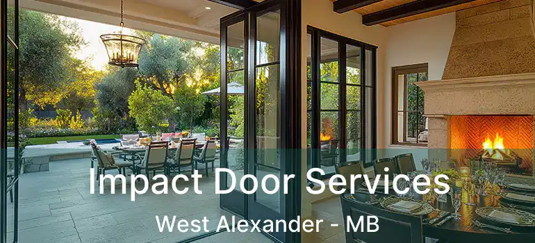  Impact Door Services West Alexander - MB