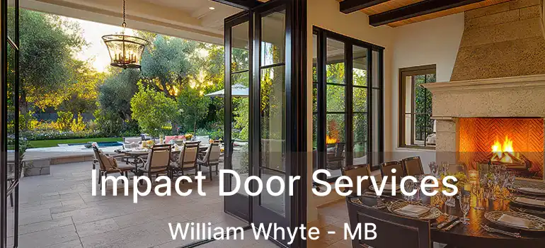  Impact Door Services William Whyte - MB