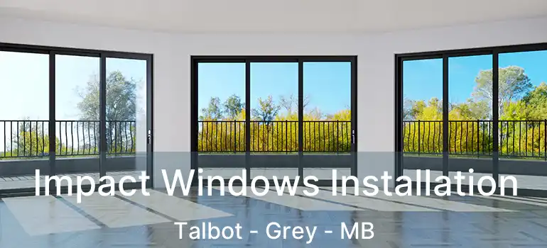  Impact Windows Installation Talbot - Grey - MB