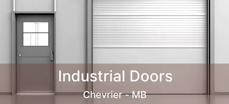  Industrial Doors Chevrier - MB