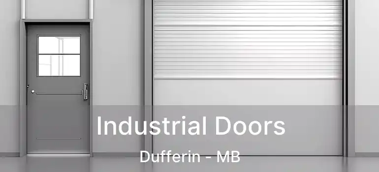  Industrial Doors Dufferin - MB