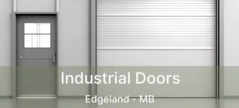  Industrial Doors Edgeland - MB