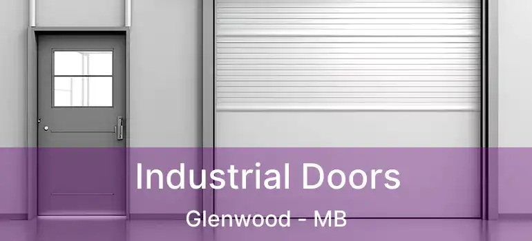  Industrial Doors Glenwood - MB