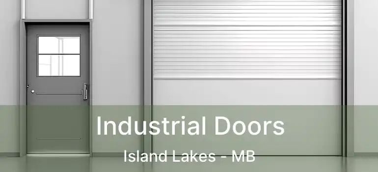  Industrial Doors Island Lakes - MB