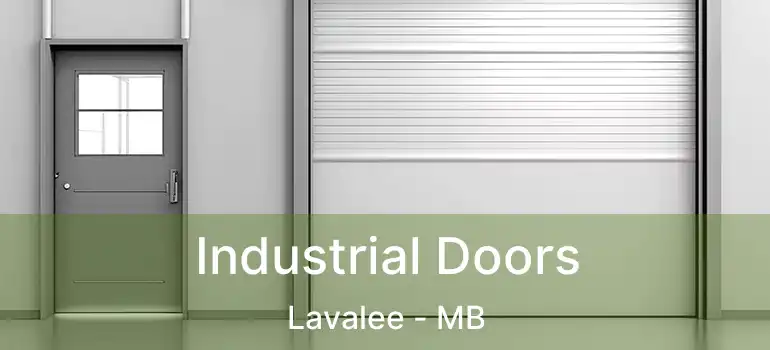 Industrial Doors Lavalee - MB