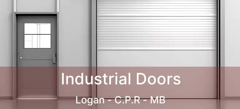  Industrial Doors Logan - C.P.R - MB