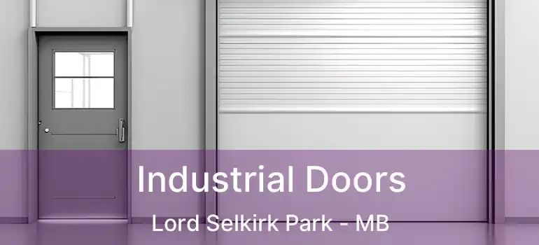  Industrial Doors Lord Selkirk Park - MB