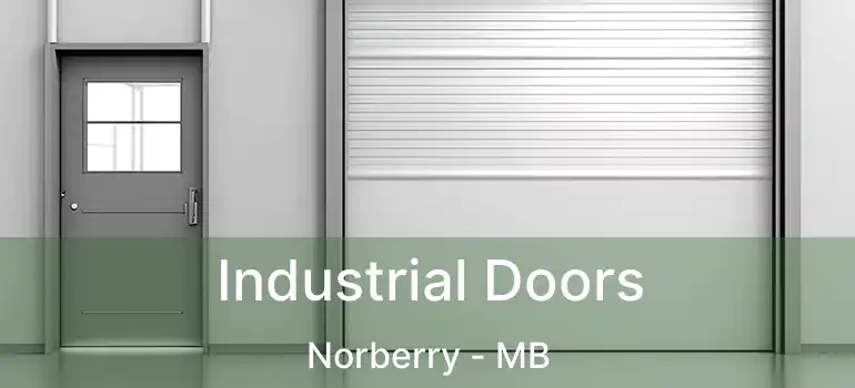  Industrial Doors Norberry - MB