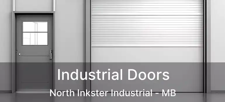  Industrial Doors North Inkster Industrial - MB