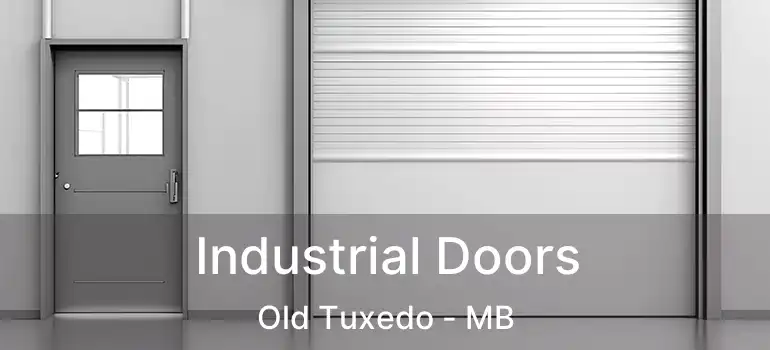  Industrial Doors Old Tuxedo - MB