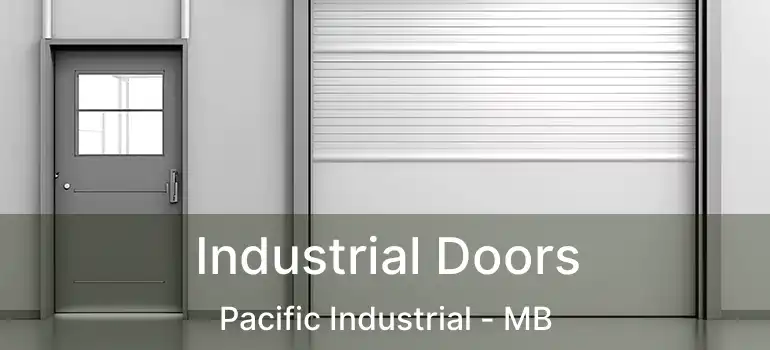  Industrial Doors Pacific Industrial - MB