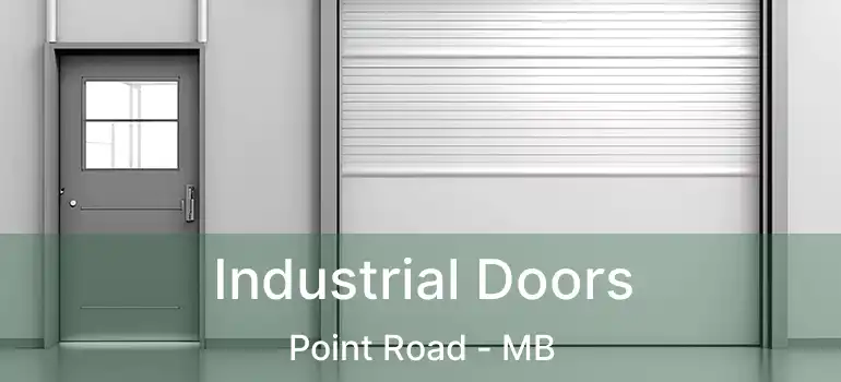  Industrial Doors Point Road - MB
