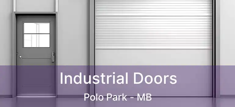  Industrial Doors Polo Park - MB
