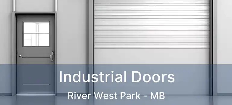  Industrial Doors River West Park - MB