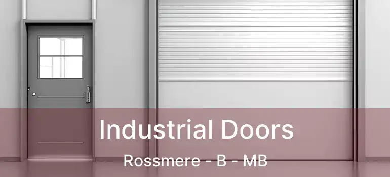  Industrial Doors Rossmere - B - MB