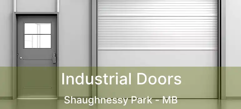  Industrial Doors Shaughnessy Park - MB