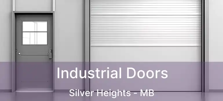  Industrial Doors Silver Heights - MB