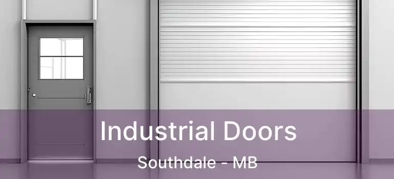  Industrial Doors Southdale - MB