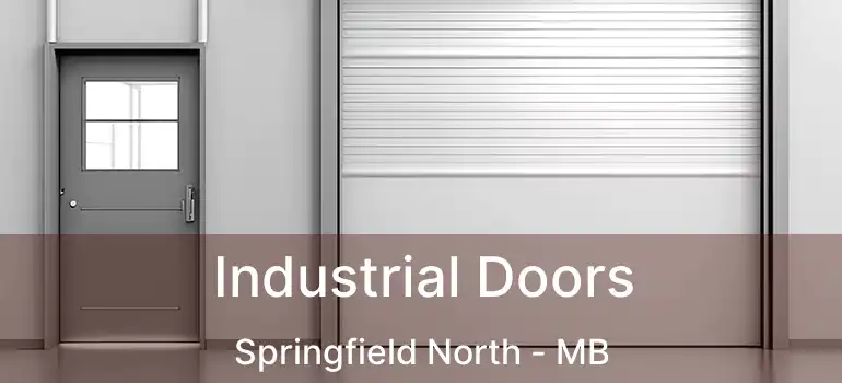  Industrial Doors Springfield North - MB