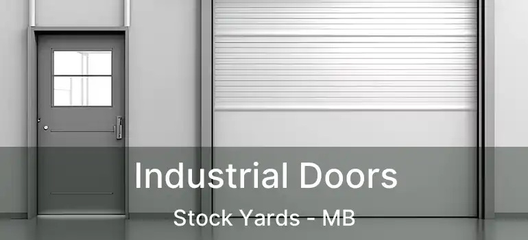  Industrial Doors Stock Yards - MB