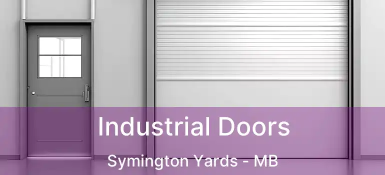  Industrial Doors Symington Yards - MB