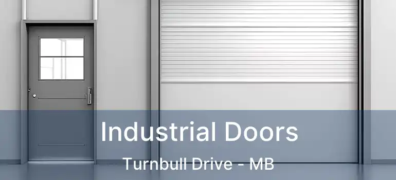  Industrial Doors Turnbull Drive - MB
