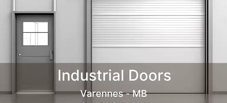  Industrial Doors Varennes - MB
