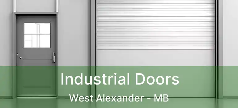  Industrial Doors West Alexander - MB