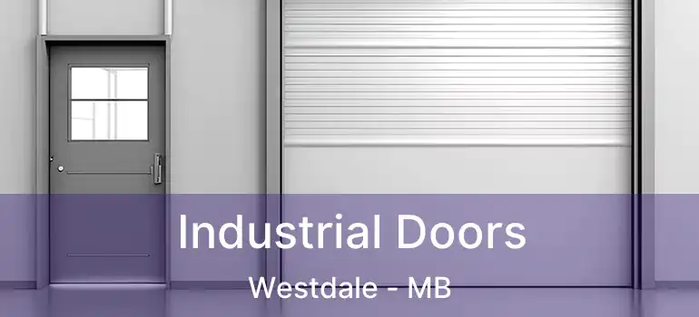  Industrial Doors Westdale - MB