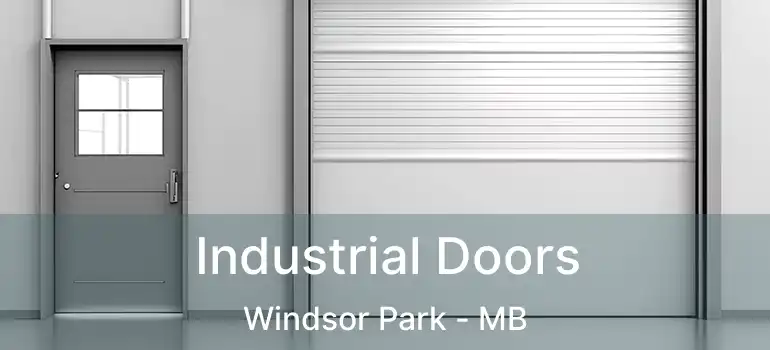  Industrial Doors Windsor Park - MB