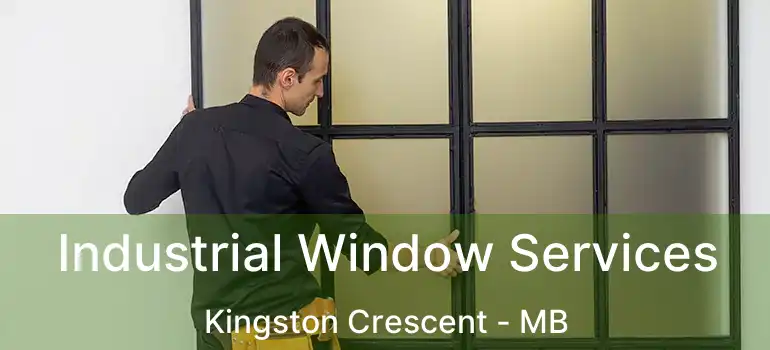  Industrial Window Services Kingston Crescent - MB