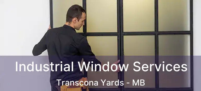  Industrial Window Services Transcona Yards - MB